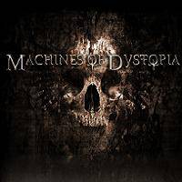 Machines Of Dystopia : Demo 2010
